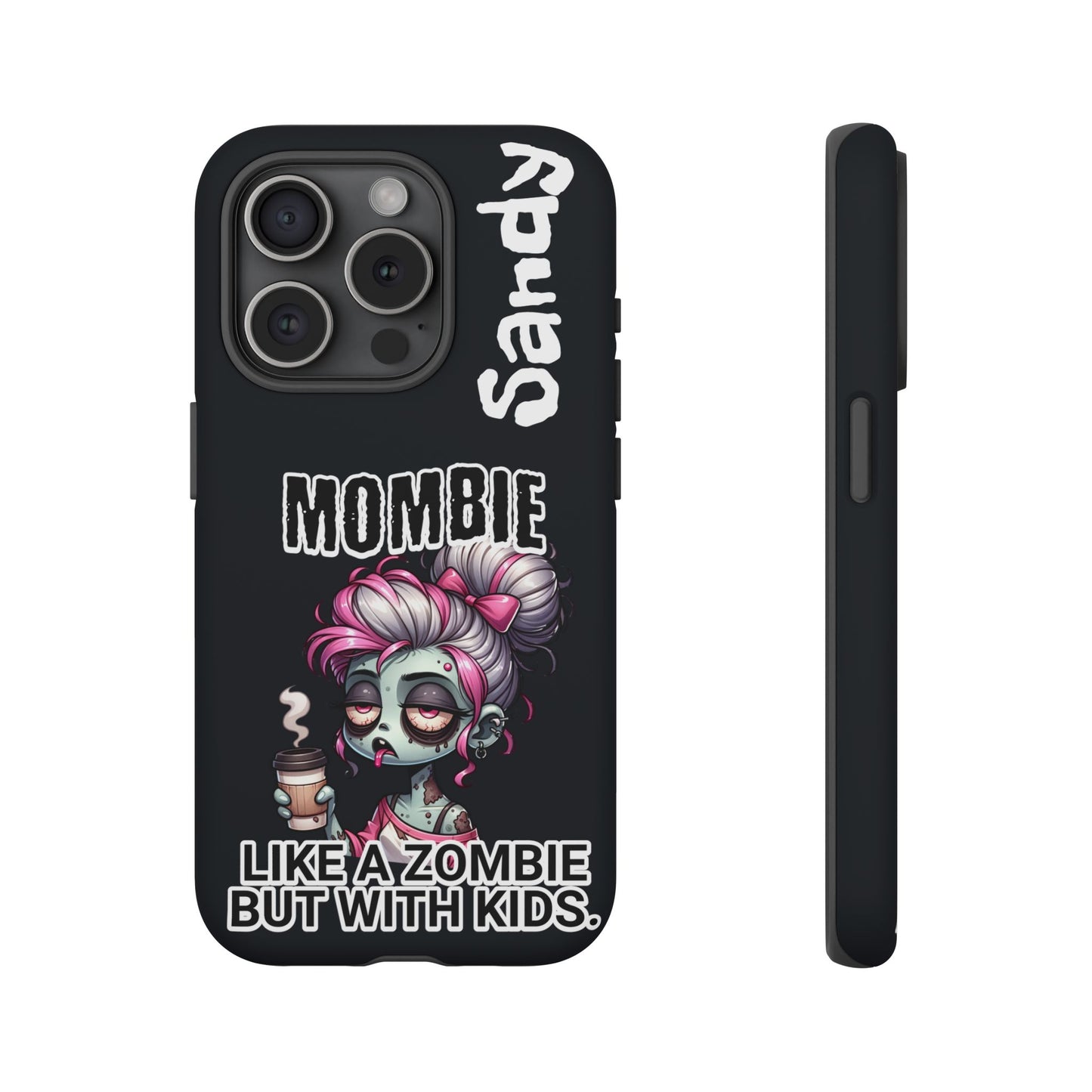 Mombie - Personalized Phone Case
