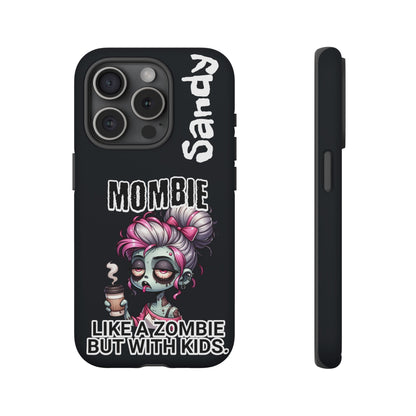 Mombie - Personalized Phone Case