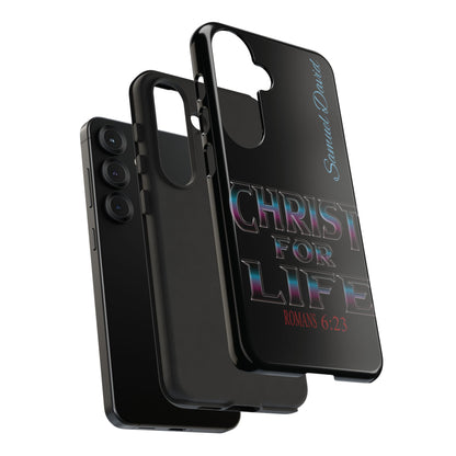 Christ for Life— Personalized Phone Case