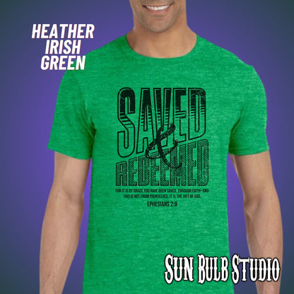 Saved & Redeemed | Ephesians 2:8 Faith Tee