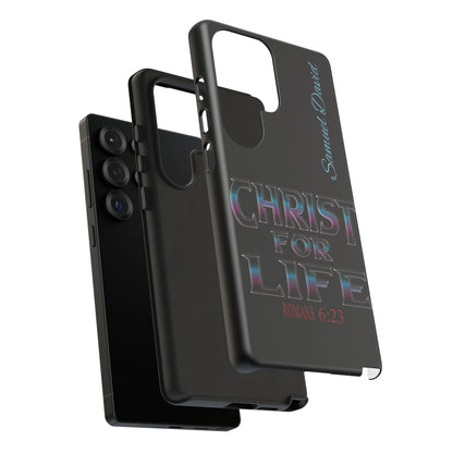Christ for Life— Personalized Phone Case
