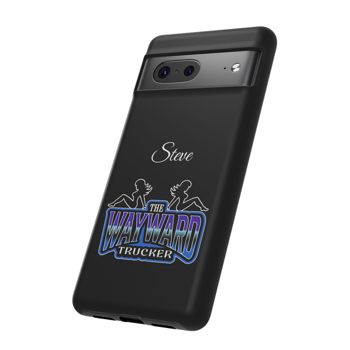 Personalized 'The Wayward Trucker' Phone Case — Custom Name Tough Case for Truck Drivers