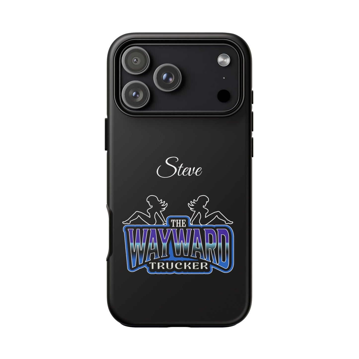 Personalized 'The Wayward Trucker' Phone Case — Custom Name Tough Case for Truck Drivers