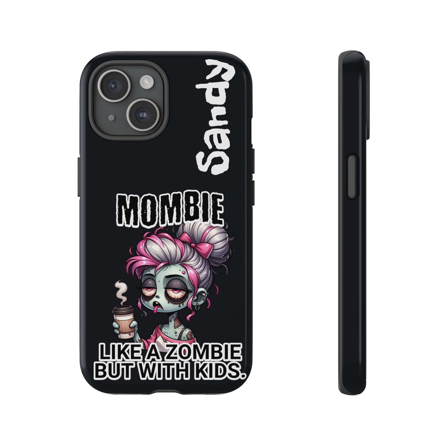 Mombie - Personalized Phone Case