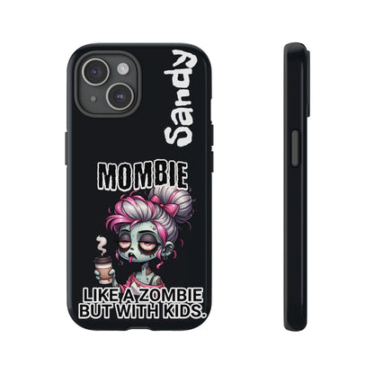 Mombie - Personalized Phone Case