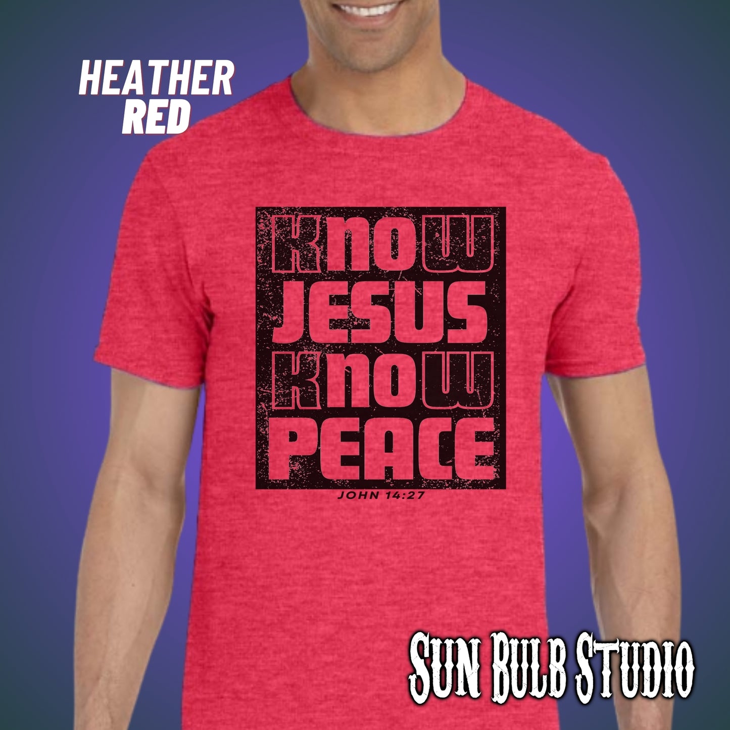 Know Jesus Know Peace | John 14:27 Scripture Tee