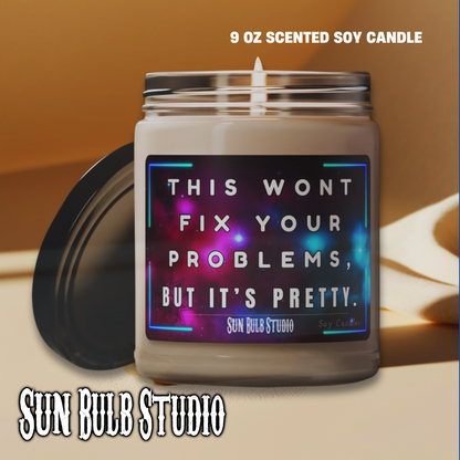 This Won't Fix Your Problems 9oz Soy Candle