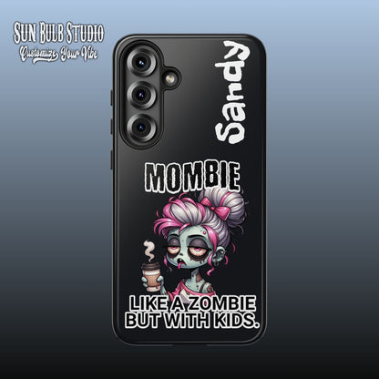 Mombie - Personalized Phone Case