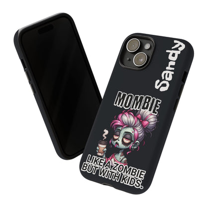 Mombie - Personalized Phone Case