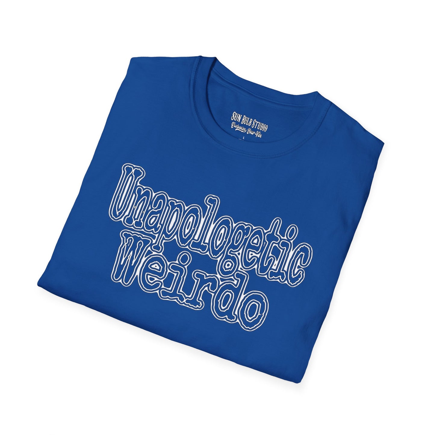 Unapologetic Weirdo T-Shirt | Unisex Softstyle Tee for Quirky Souls
