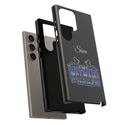 Personalized 'The Wayward Trucker' Phone Case — Custom Name Tough Case for Truck Drivers