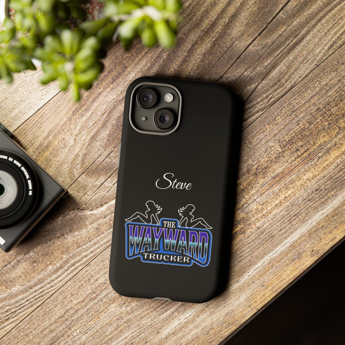 Personalized 'The Wayward Trucker' Phone Case — Custom Name Tough Case for Truck Drivers