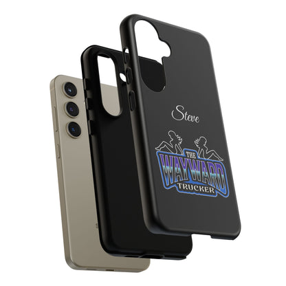 Personalized 'The Wayward Trucker' Phone Case — Custom Name Tough Case for Truck Drivers