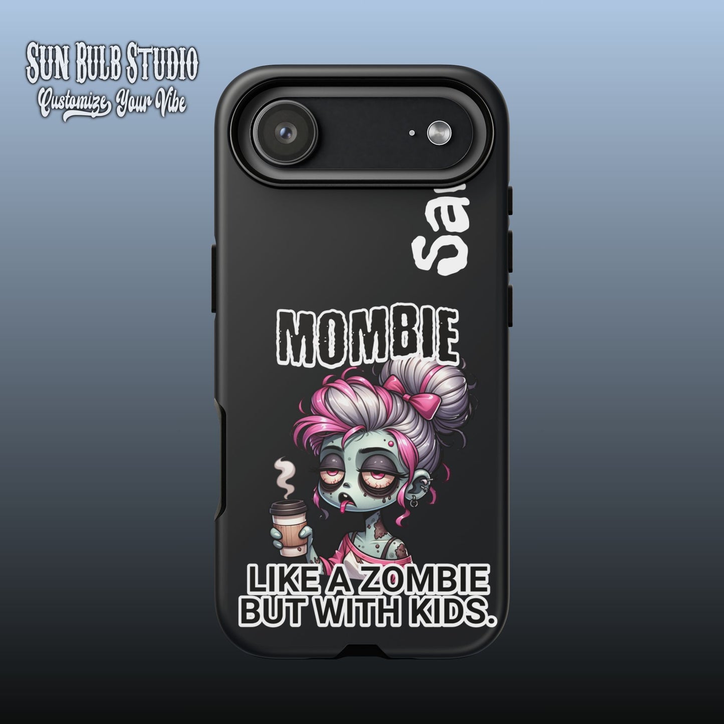 Mombie - Personalized Phone Case